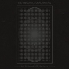 Oscillatron - Shortbusformooncontrol (Full Album)