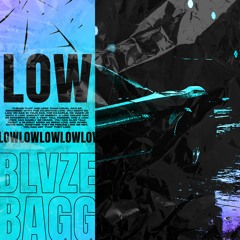 BLVZE X BAGG - LOW