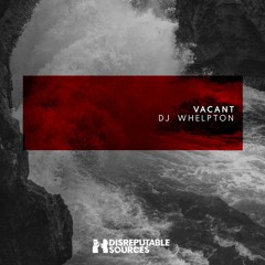 Vacant - DJ Whelpton