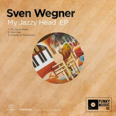 Premiere: Sven Wegner - Mad Day [Funkymusic Records]