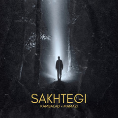 Sakhtegi (Ft. Mamazi)