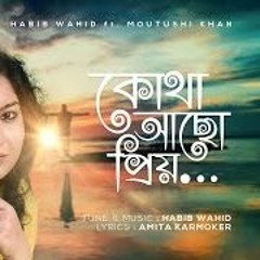 Kotha Acho Priyo - Habib Wahid ft Moutushi Khan | Amita Karmoker - (Official Audio)