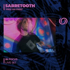 SABRETOOTH 'Free Oh Free!' | In Focus | 23/06/2023