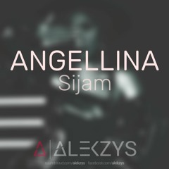 ANGELLINA - SIJAM (ALEKZYS ★ BOOTY MIX 2020) 🔥