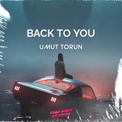 Umut Torun - Back To You