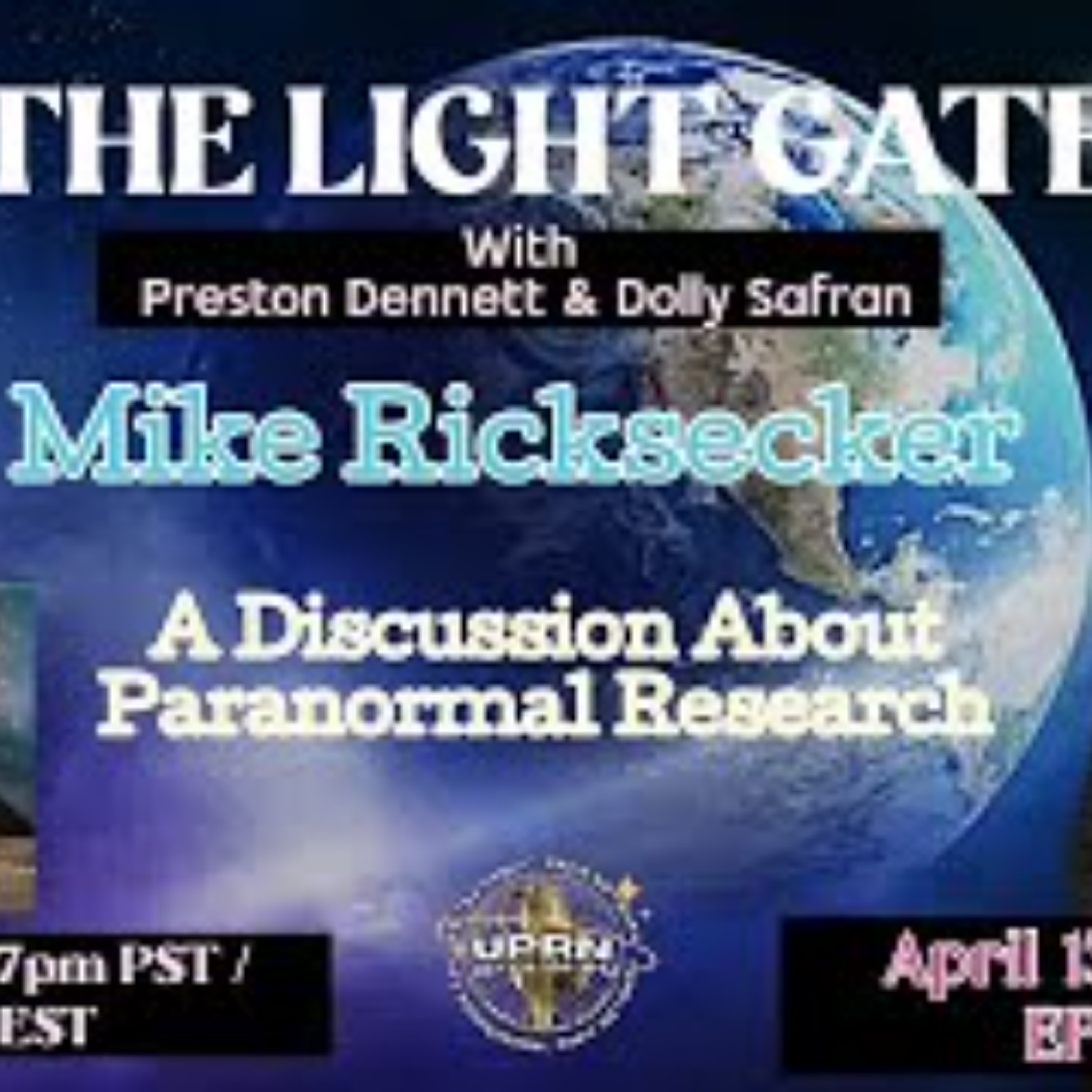 The Light Gate- Paranormal Research with Mike Ricksecker episode artwork
