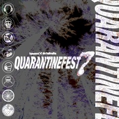 QUARANTINE FEST 7 - ANG3LPH4SE & ENDLESS RAIN