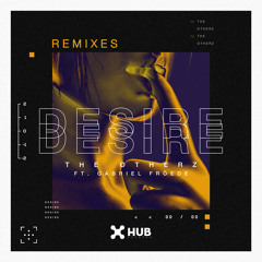 The Otherz, Gabriel Fröede - Desire (Outflux, Barbieri, Matuck Remix) (Extended Mix)