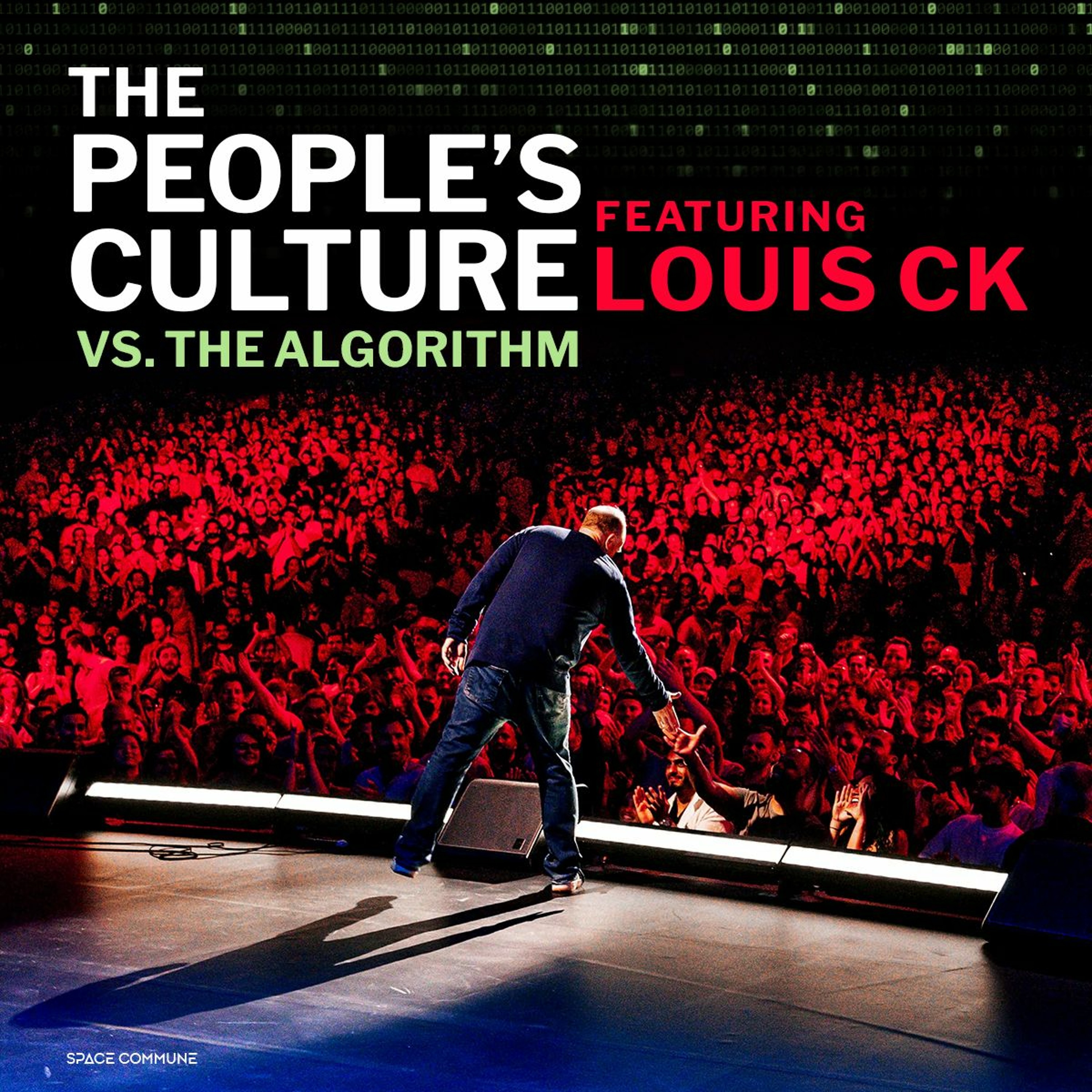Ep 026 The People's Culture vs. The Algorithm (feat. Louis CK) episode artwork