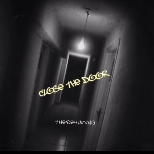 Close the door