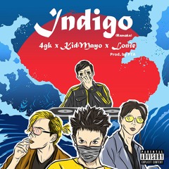 IndiGO (Remake) - 4GK, KidMayo feat. Lonie DCOD (Prod. by PTA DCOD)