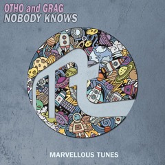 Otho and Grag - Nobody Knows