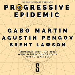 Agustin Pengov - Progressive Epidemic Guest Mix - July 22