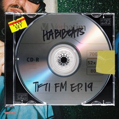 TFTI FM | HABIBEATS EP. 19