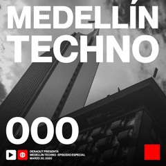 MTP000 - Medellin Techno Podcast Episodio 000 - Deraout Live At MUTE