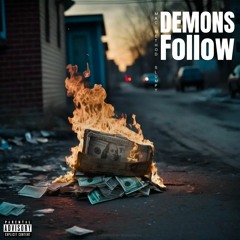 Demons Follow (feat. Mac Method & Slumpy)