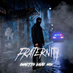 Fraternity - Ghetto Live Mix (Radio Edit).wav