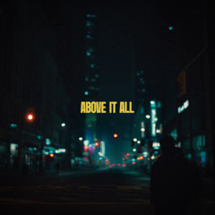 Above It All