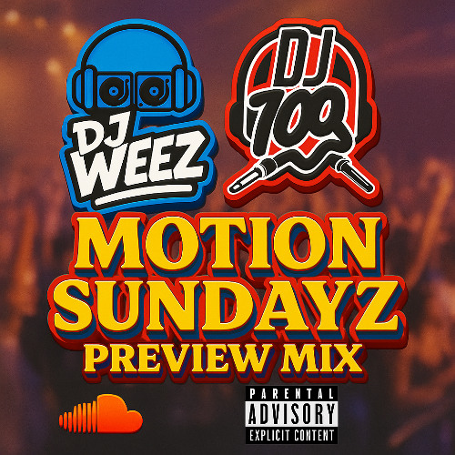 Motion Sundayz Preview Mix - Dj 100 🎧& Dj Weez🎤 - SEPT 28th @ XscapeNYC