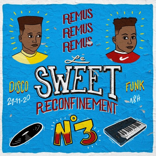 Le Sweet Reconfinement 3 Afro Vibes By Remus