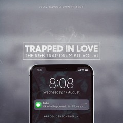 Trapped In Love Vol. 6 - Demo (Prod. By Julez Jadon X SVRN)