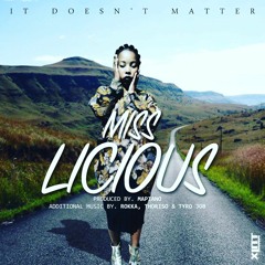 Ms Licious_It Doesn't Matter (1).mp3