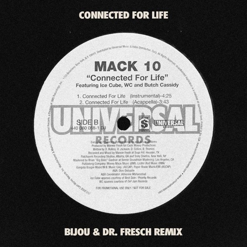 Mack 10 - Connected for Life (BIJOU & Dr. Fresch Remix)