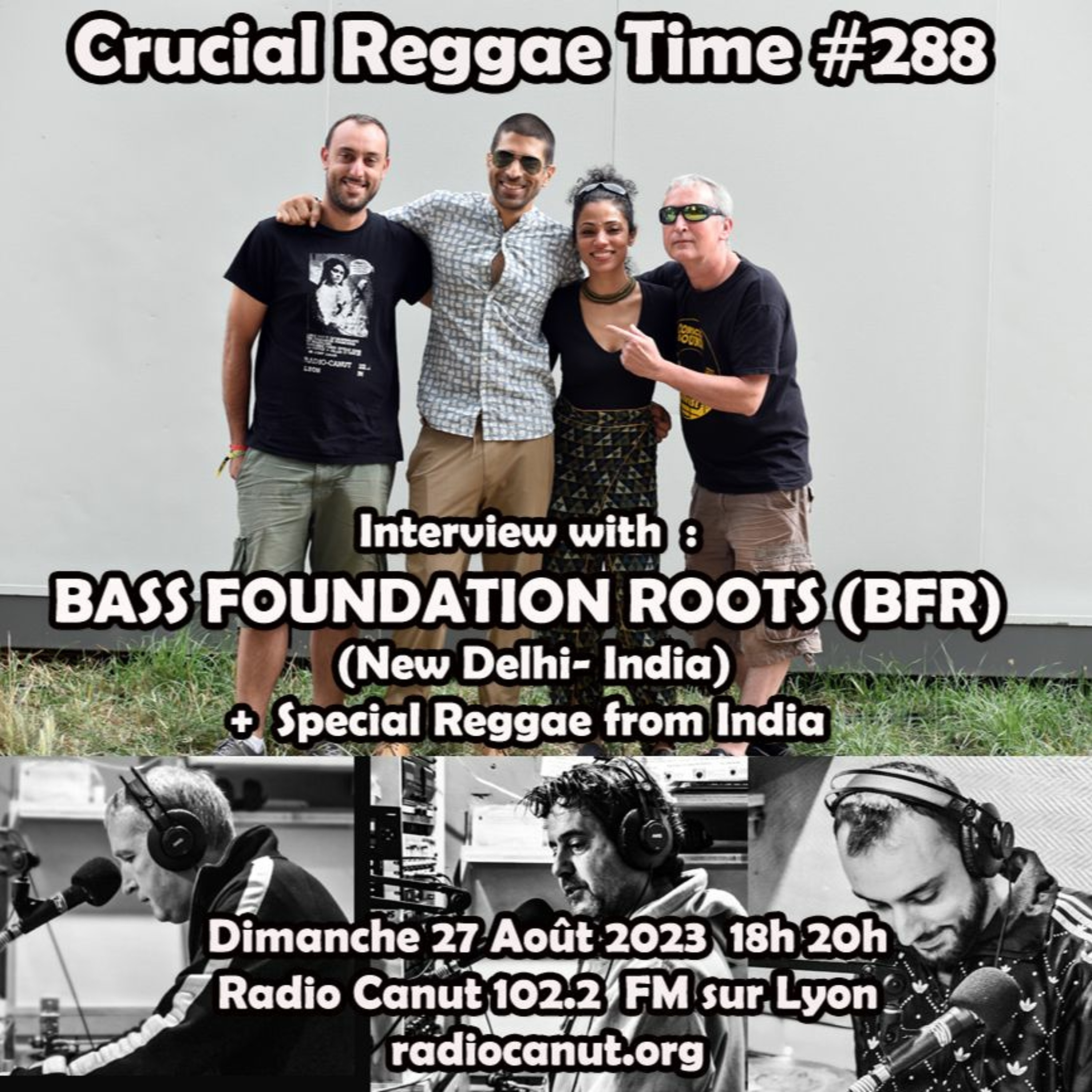 Interview BFR (Bass Foundation Roots) Crucial Reggae Time #288 2708023 Radio Canut