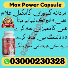 Stream Orignal Max Power Capsule In Pakistan - 03000230328