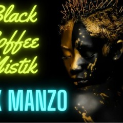 Alex Manzo - Black Coffe 'Mistik