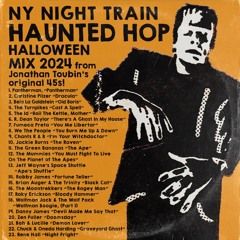 Jonathan Toubin's 2024 NY Night Train HAUNTED HOP Halloween Mix