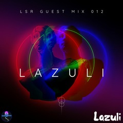 LSR Guest Mix 012: Lazuli