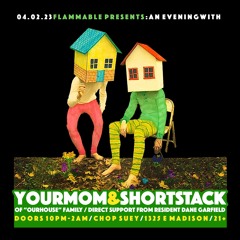 OurHouse, Live at Flammable! w/YourMOM & ShortStack!