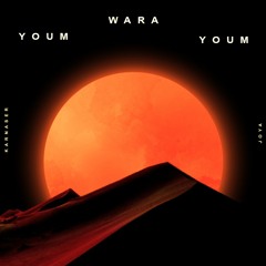 KARNASER & Joya - Youm Wara Youm
