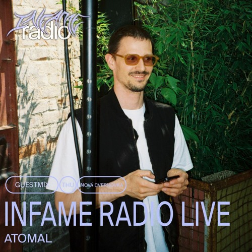 INFAME RADIO AT NOVA CVERNOVKA w/ atomal (2023)