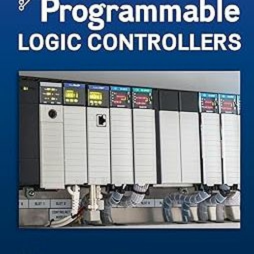 Stream ! Programmable Logic Controllers BY Frank Petruzella (Author