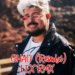 CHAU (CACHENGUE REMIX) - EL REJA x AGAPORNIS x LEX RMX