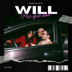 Will - Pra que isso  (Vulgo Fk)