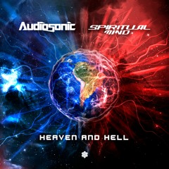 Audiosonic & Spiritual Mind - Heaven and Hell (Original Mix)