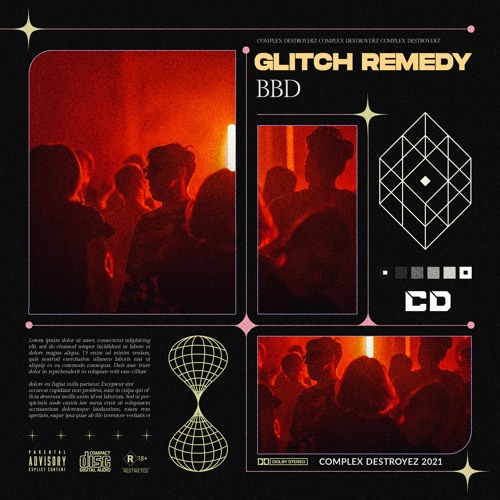 Glitch Remedy - BBD [OUT NOW]