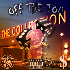 OFF THE TOP (FREESTYLE)