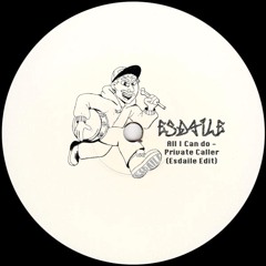 Private Caller - All that I can do (Esdaile Edit)