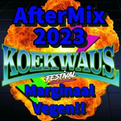 MARGINAAL VEGEN MIX ( Koekwaus Festilval 2023 Aftermix )🎉🎉🎉