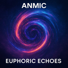 Euphoric Echoes