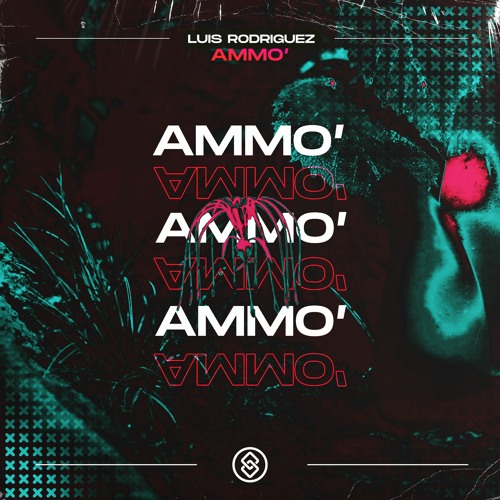 Luis Rodriguez - AMMO'