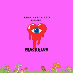 Rémy Antoniazzi | Peace&Luv MIXTAPE | March. 24