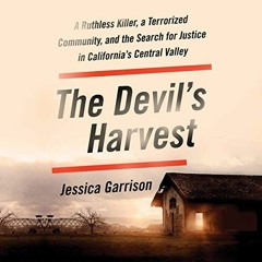 [DOWNLOAD] EPUB 📂 The Devil's Harvest: A Ruthless Killer, a Terrorized Community, an