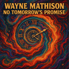 No Tomorrow’s Promise