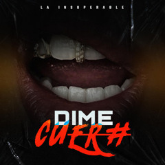 La Insuperable - Dime Cuero