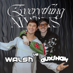 EVERYTHING ALWAYS ULTRA INTRO [AUXSHAN & WALSH REMAKE]